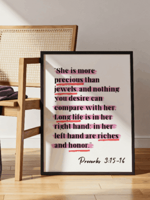 Proverbs 3:15-16 Inspirational Bible Verse Wall Art Print | Scripture Decor