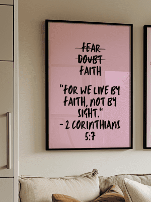 Faith Over Fear Art Print – 2 Corinthians 5:7 Scripture Wall Art – Christian Inspirational Decor with Pink Background