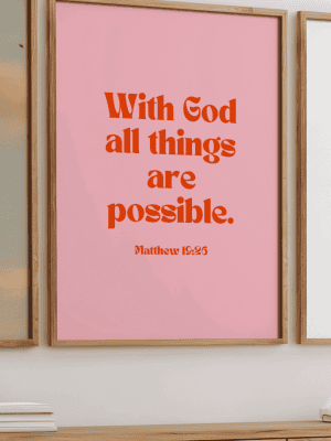 Matthew 19:26 Art Print – With God All Things Are Possible – Pink Christian Wall Decor
