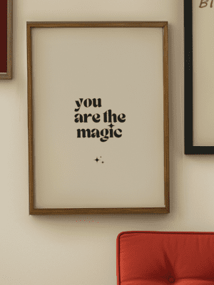 You Are the Magic: Inspiring Minimalist Print