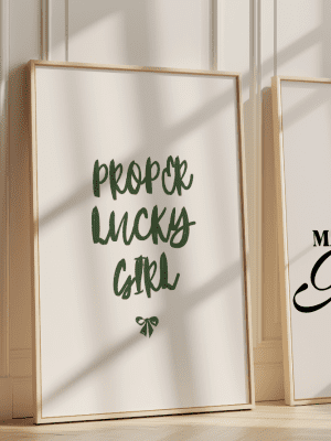 Proper Lucky Girl Green Motivational Poster