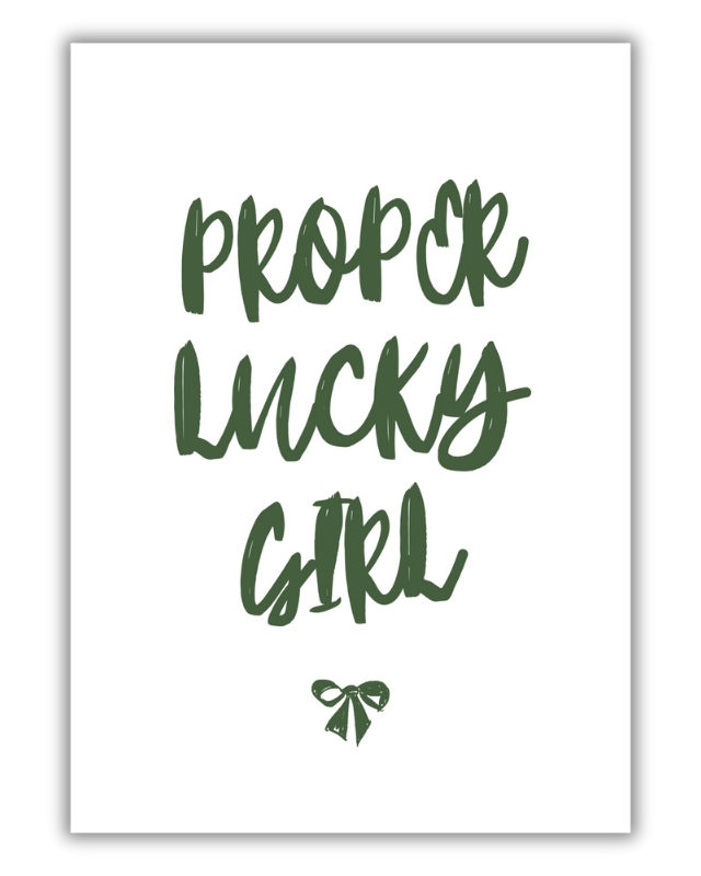Proper Lucky Girl Green Motivational Poster - Image 2