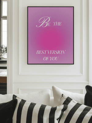 Be The Best Version Of You Gradient Quote Art Print
