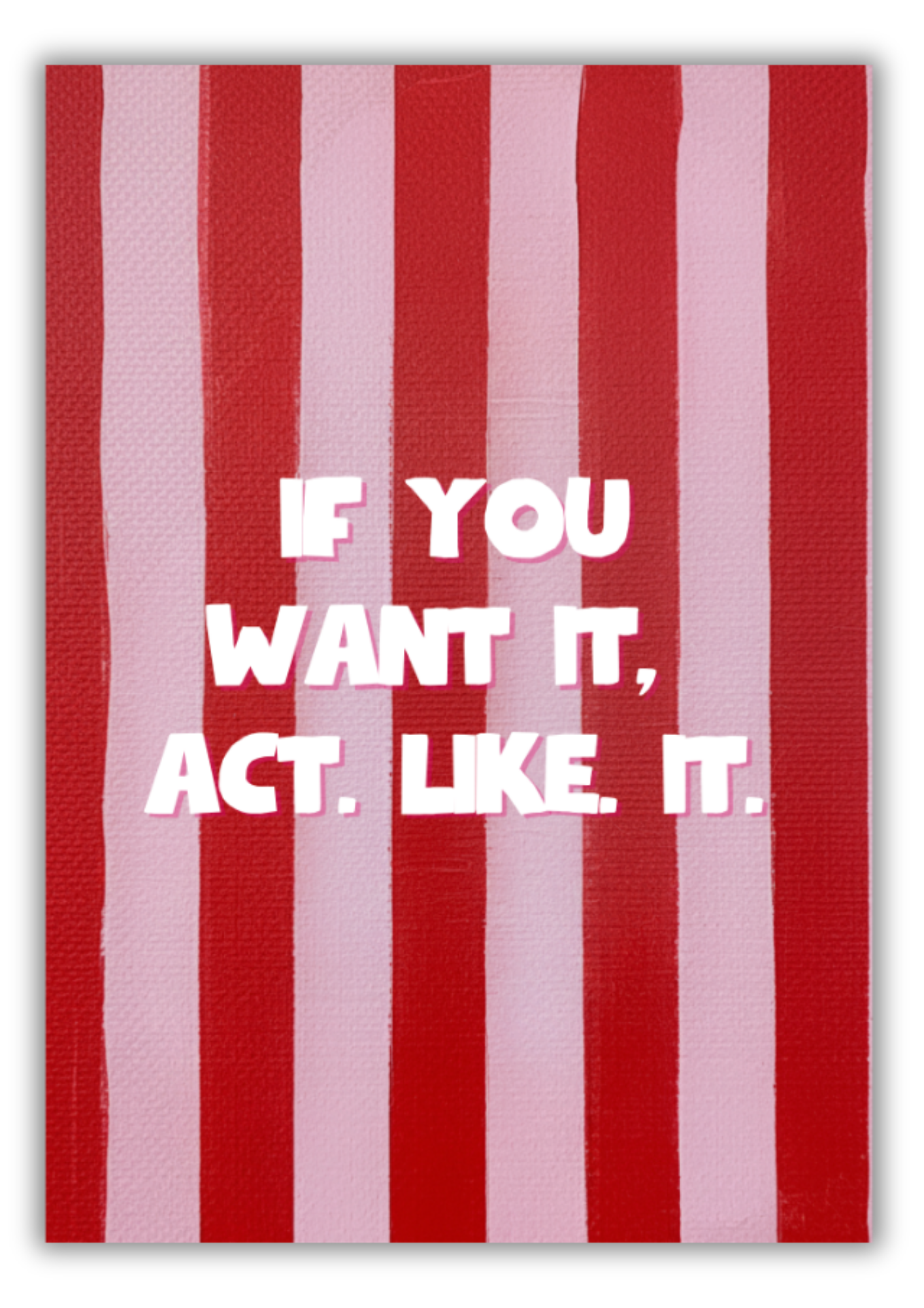 If You Want It, Act Like It| Bold Motivational Poster - Image 3