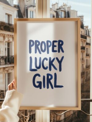 Proper Lucky Girl Wall Art Print