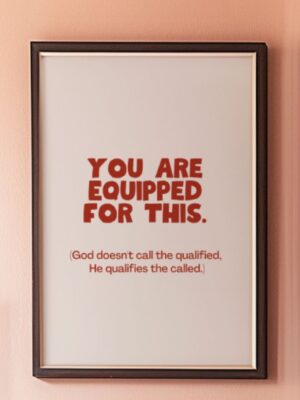 You Are Equipped For This Christian Wall Art