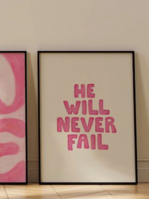 He Will Never Fail Christian Wall Art