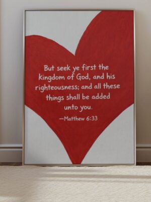 Matthew 6:33 Bible Verse Wall Art -  Red Heart Scripture Print