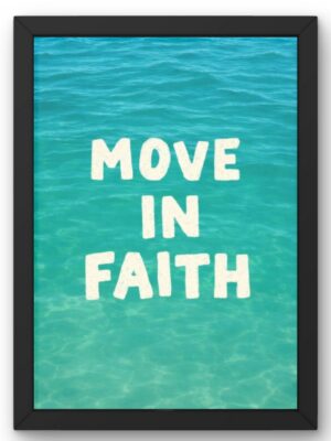 Move In Faith Christian Wall Art - Coastal Ocean Photography Print