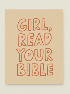 Girl, Read Your Bible Print – Christian Wall Art for Women